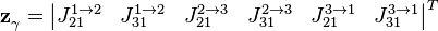 \mathbf{z}_{\gamma }^{{}}=\left| \begin{matrix}
   J _{21}^{1\to 2} & J _{31}^{1\to 2} & J_{21}^{2\to 3} & J_{31}^{2\to 3} & J_{21}^{3\to 1} & J_{31}^{3\to 1}  \\
\end{matrix} \right|_{{}}^{T}