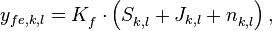 y_{fe,k,l} =K_{f}^{{}}\cdot \left( S_{k,l}^{{}}+J_{k,l}+n_{k,l}^{{}} \right),